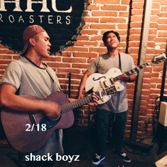 Shack - 2/18 - Nelson & Aaron - Hidden House Coffee