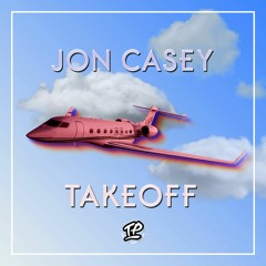 Jon Casey - Take Off
