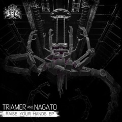 Triamer & Nagato - Raise Your Hands HKTK005 Out NOW!