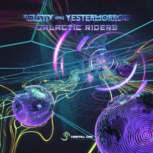 Relativ, Yestermorrow - Galactic Riders (Original)|| out now