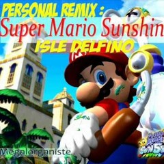 Remix Super Mario Sunshine - Isle Delfino [Re - Arranged Edit.] - Megalorganiste