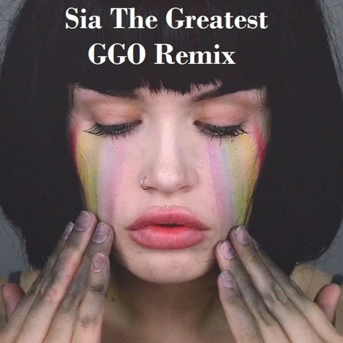 Sia-The Gratest GGO Remix