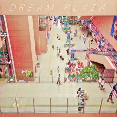 Dream Plaza