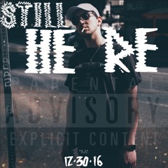 Close Call - Still Here (Outro) - P.A. 12/30/16