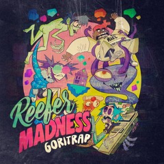 Reefer Madness - PotCast / Goritrap (free download)