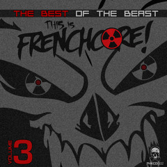 This is Frenchcore: The Best Of The Beast Vol.3 Mix by Dead-N