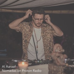 Al Aaraaf - NOMADAS Broadcast on  PROTON RADIO