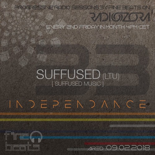 Independance #33@RadiOzora 2018 February | Suffused Exclusive Guest Mix