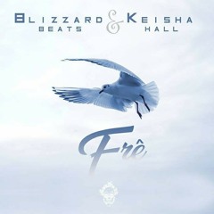 Blizzard Beats & Keisha Hall - Fre(Blizzard Beats Deep Fusion Mix).mp3