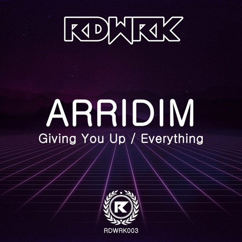 Arridim - Giving You Up (Ghost Remix)[Out now on RDWRK]
