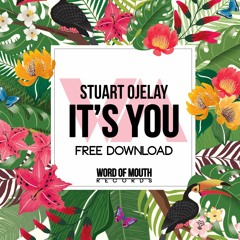 *** FREE TRACK DOWNLOAD *** Stuart Ojelay - It's You