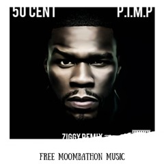 50 Cent - P.I.M.P (ZIGGY Remix) *FREE DL *