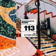 Souletiquette Radio Session 113 ft. DJ Yung Vamp