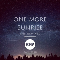 One More Sunrise (Kioshi Remix)#1