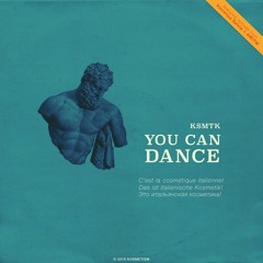 Ksmtk - You Can Dance (Vincenzo Salvia Remix)