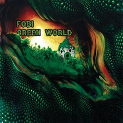 Fobi - Planet Earth Is You