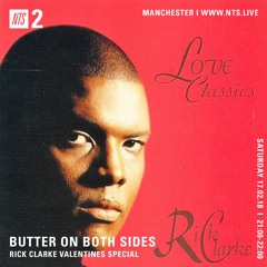 NTS Radio - Butter On Both Sides - Rick Clarke Special - 17th February 2018