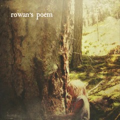 rowan's poem
