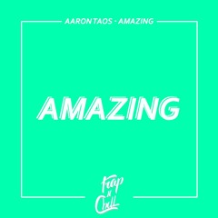 Aaron Taos - Amazing