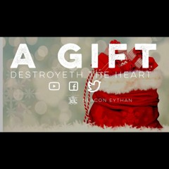 The Israelites: A Gift Destroyeth The Heart