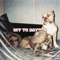 Off To Dayton (ft.AmyRae)
