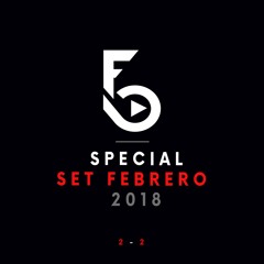 Special Set Febrero 2018 /  2 - 2.