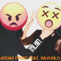 Talkin feat. Savi Kilo (prod by. TrillWavez)