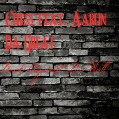 Back Against Da Wall Feat. Aaron Da Great