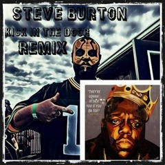 Kick In The Door Remix - Steve Burton