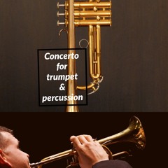 Concerto for Trumpet And Percussion (1972)