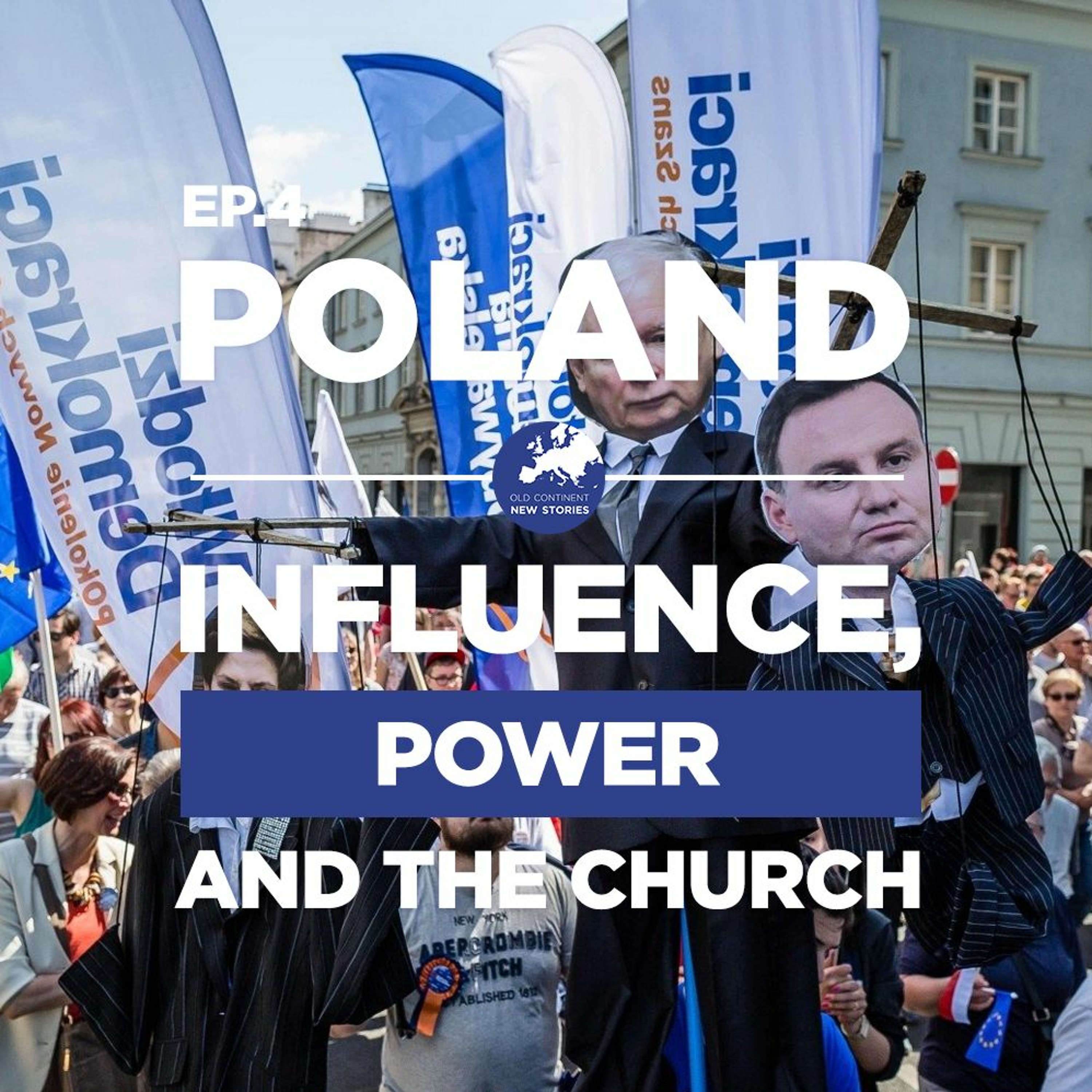 The Old Continent | Episode 4: Poland. Influence, Power and The Church episode artwork