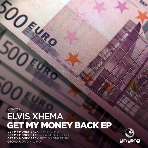 YYR223 : Elvis Xhema - Get My Money Back (Section One Remix)