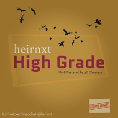 High Grade - Heirnxt