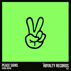 Chris Royal - Peace Signs