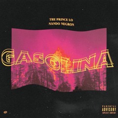 ThePrinceLo x Nando Negron - Gasolina(prodby.Rtonthetrack)