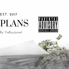 YaBoyJomel - Plans