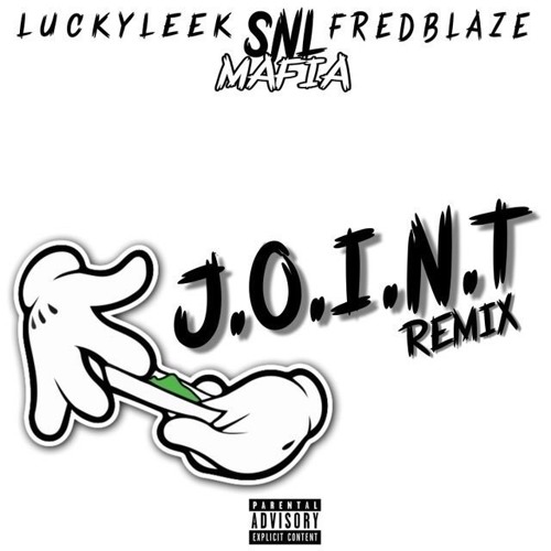 J.O.I.N.T (REMIX) ft. Fred Blaze (Dj Spring Ave Exclusive)
