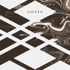Listen