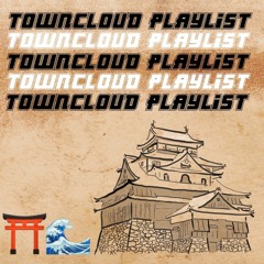 Town Cloud Playlist