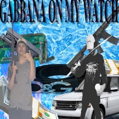 2TVLL X PHEDS - GABBANA ON MY WATCH (Prod. @6Silky & @SafeHouseChris)