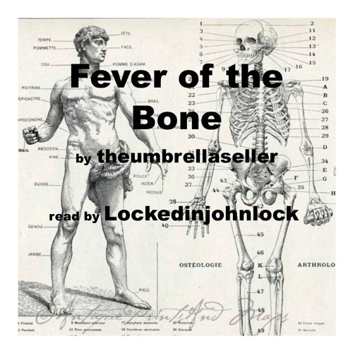 Fever of the Bone by theumbrellaseller