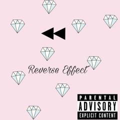 "Reverse Effect" (2017) w/ RayMills