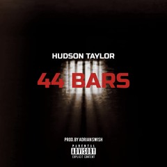 Hudson Taylor - 44 Bars "John Snow"(Prod. By Adrian Swish)