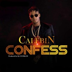Calebin -- Confess [Prod. Dj. Coublon]