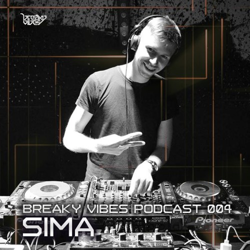 Breaky Vibes Podcast 004 - SIMA