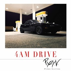 4AM DRIVE