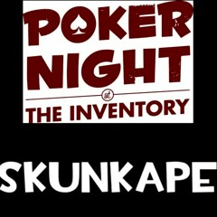 Poker Night At The Inventory Music - Skunkape