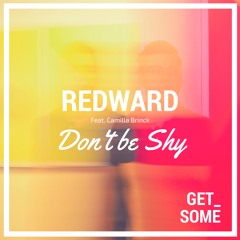 Redward - Don't Be Shy Feat. Camilla Brinck (Extended Mix)