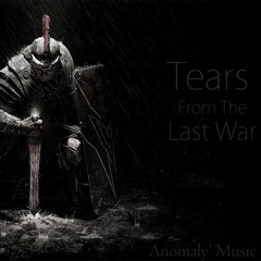 Tears From The Last War