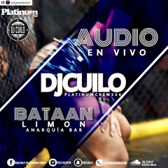 DJ CUILO LIVE IN BATAN LIMON CR 2 ANIVERSARIO ANARQUIA SAB.17.FEB.2018